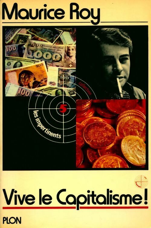 Vive le capitalisme! - Maurice Roy - Livre