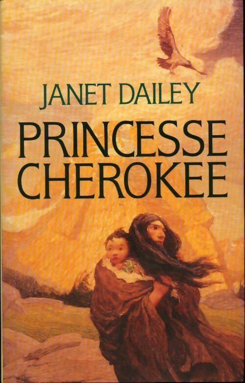 Princesse Cherokee - Janet Dailey - Livre