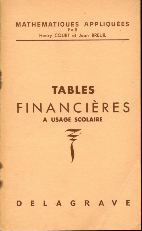 Tables financières à usage scolaire - Henry Court - Livre