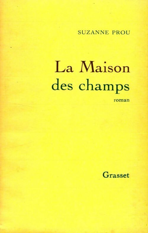 La maison des champs - Suzanne Prou - Livre