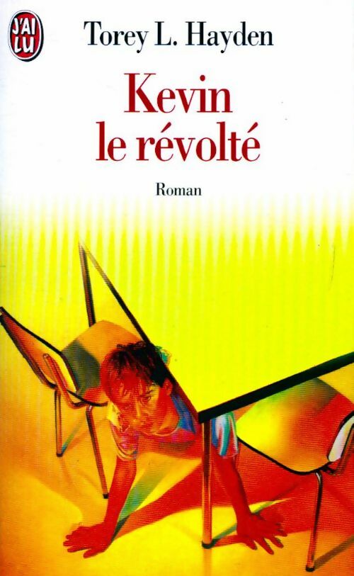 Kevin le révolté - Torey L. Hayden - Livre
