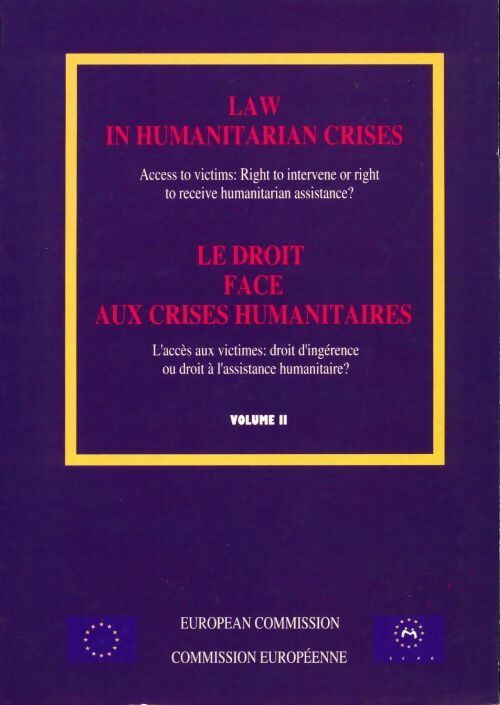 Law in humanitarian crises Tome II - Collectif - Livre
