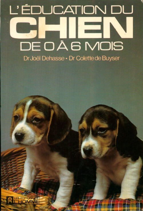 L'éducation du chien - Joël Dehasse - Livre
