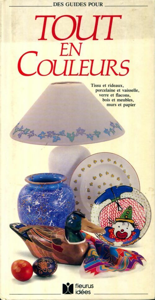 Tout en couleurs - Juliet Bawden - Livre