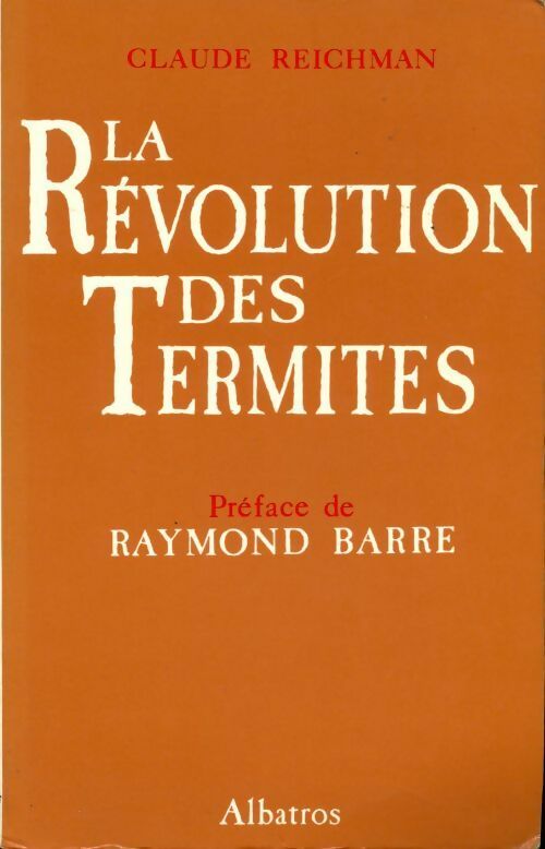 La révolution des termites - Claude Reichman - Livre