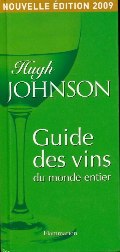 Guide des vins du monde entier - Hugh Johnson - Livre