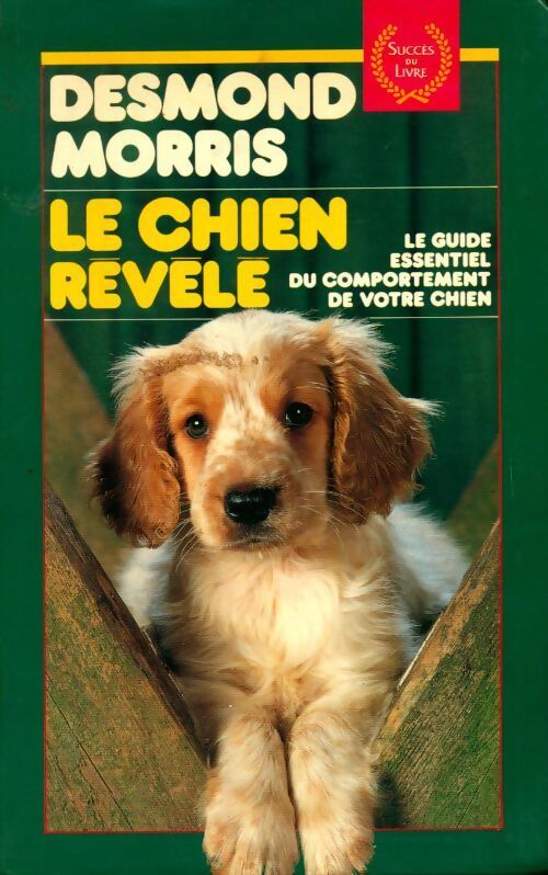 Le chien révélé - Desmond Morris - Livre