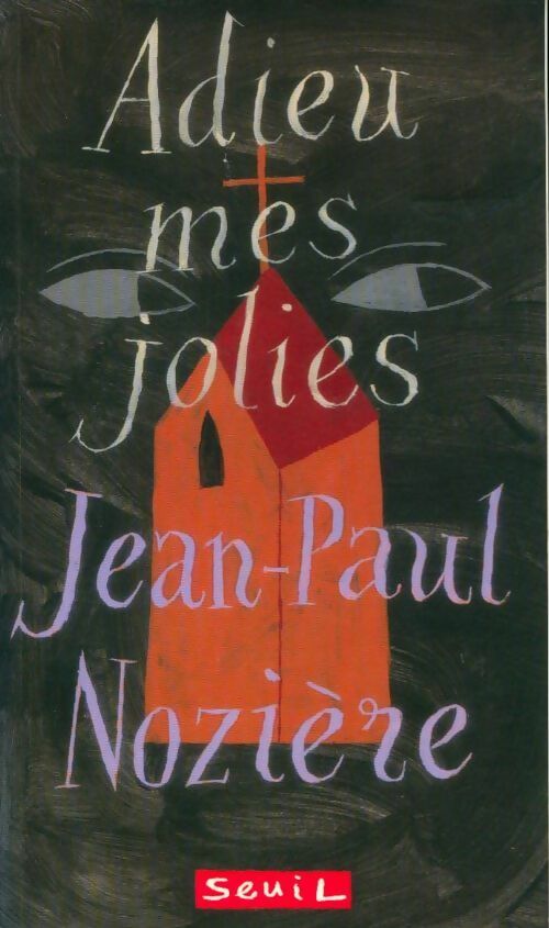Adieu mes jolies - Jean-Paul Nozière - Livre