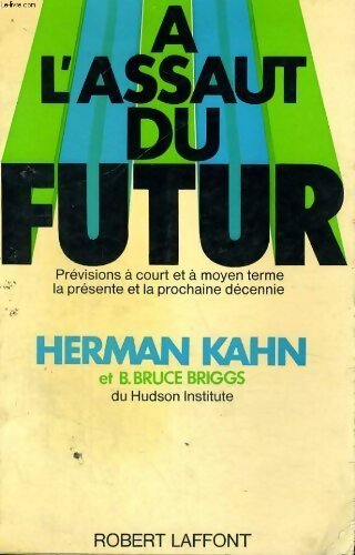A l'assaut du futur - Herman Kahn - Livre