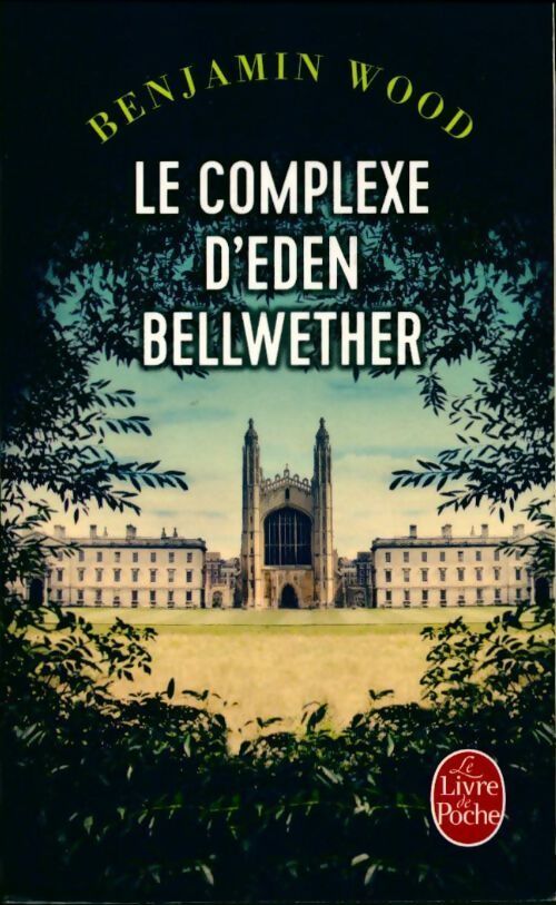 Le complexe d'Eden Bellwether - Benjamin Wood - Livre