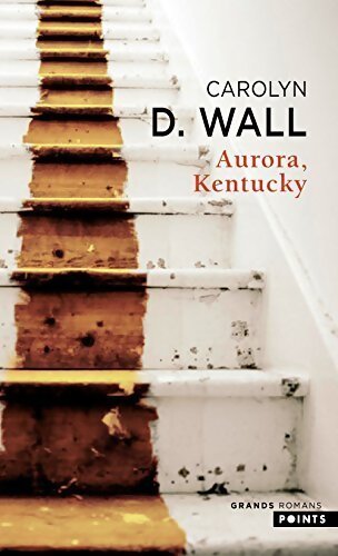 Aurora, Kentucky - Carolyn D. Wall - Livre