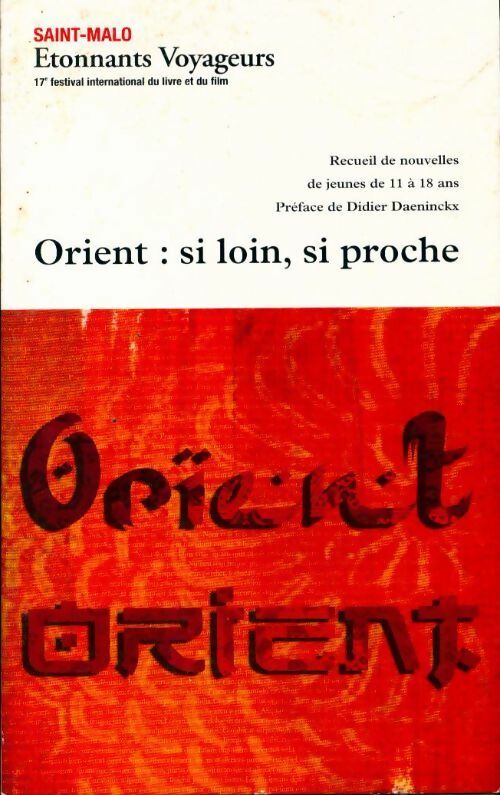 Orient : Si loin, si proche - Collectif - Livre