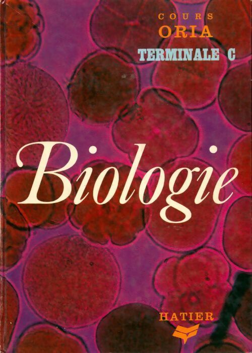 Biologie Terminale C - Gabriel Gohau - Livre