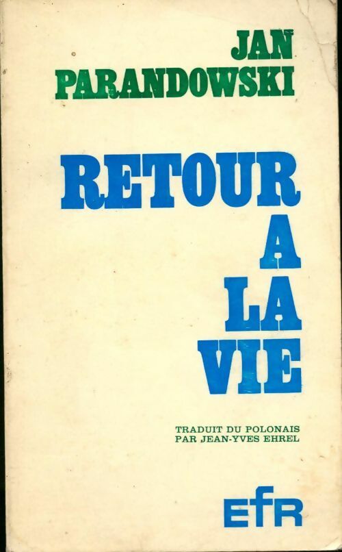 Retour à la vie - Jan Parandowski - Livre