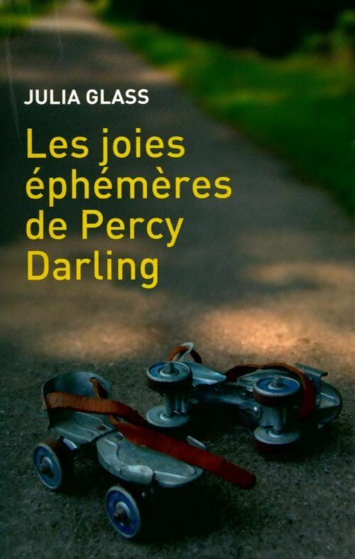 Les joies éphémères de Percy Darling - Julia Glass - Livre