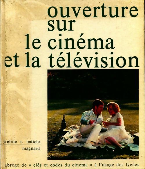 Ouverture sur le cinéma et la télévision - Yveline Baticle - Livre