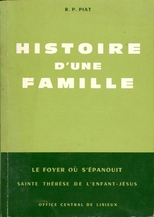 Histoire d'une famille - R.P. Piat - Livre