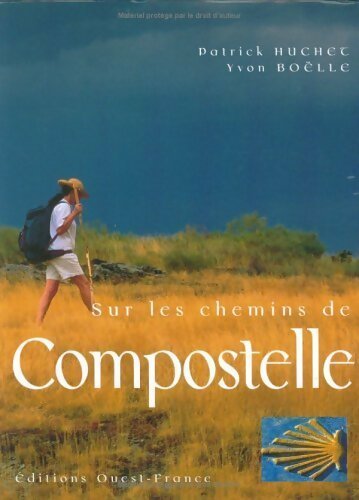 Sur les chemins de Compostelle - Patrick Huchet - Livre