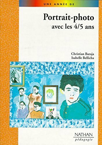 Portrait- photo avec les 4-5 ans - Christian Baraja - Livre