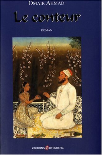 Le conteur - Omair Ahmad - Livre
