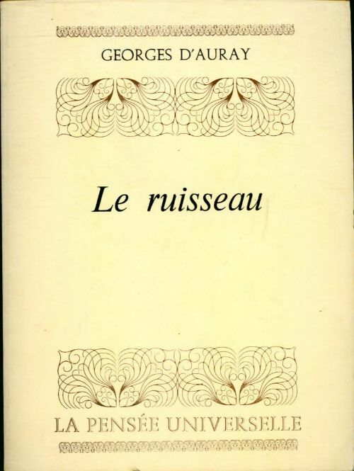 Le ruisseau - Georges D'Auray - Livre