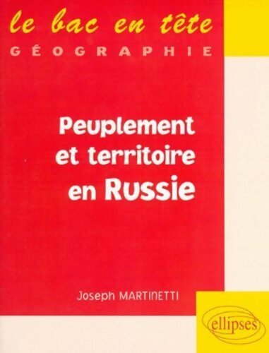 Peuplement et territoire en Russie - Joseph Martinetti - Livre
