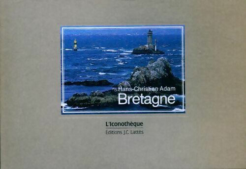 Bretagne - Hans Christian Adam - Livre
