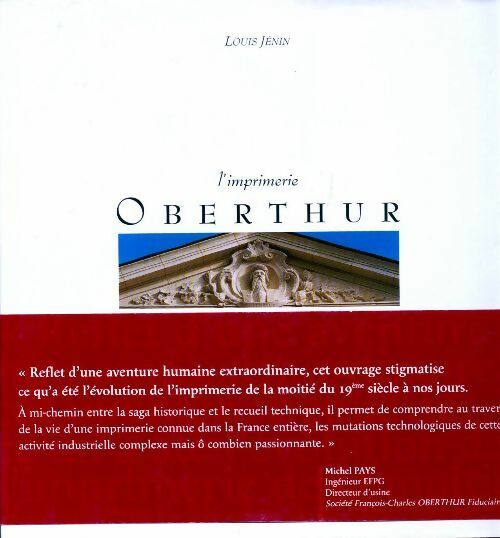 L'imprimerie Oberthür à livre ouvert - Louis Jénin - Livre