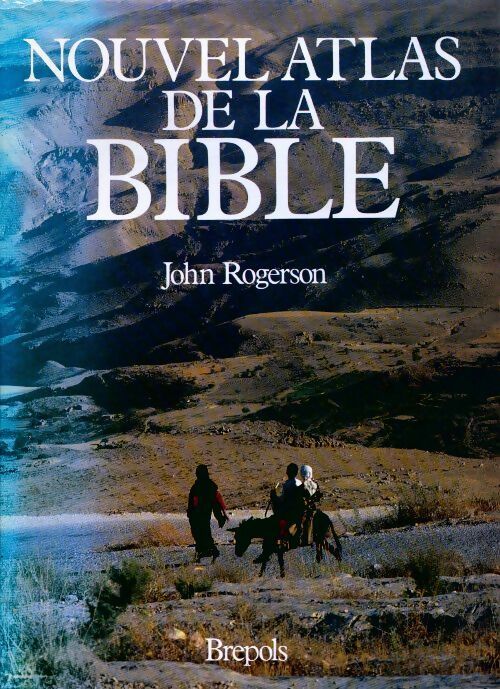 Nouvel atlas de la Bible - Collectif - Livre