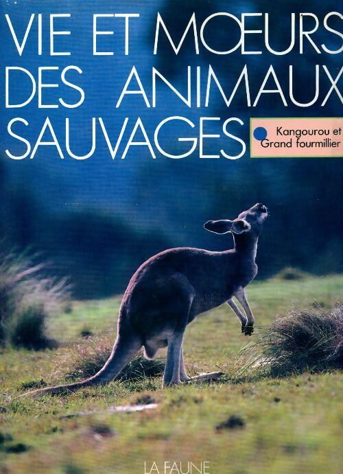 Kangourou et grand fourmilier - Collectif - Livre