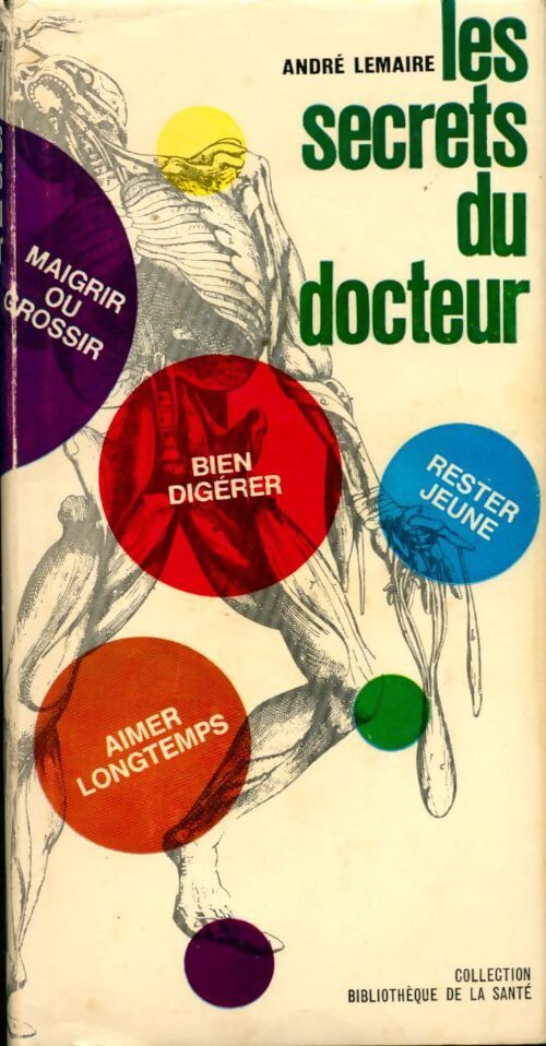 Les secrets du docteur Tome I - André Lemaire - Livre
