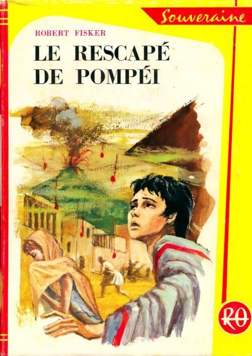 Le rescapé de Pompéï - Robert Fisker - Livre