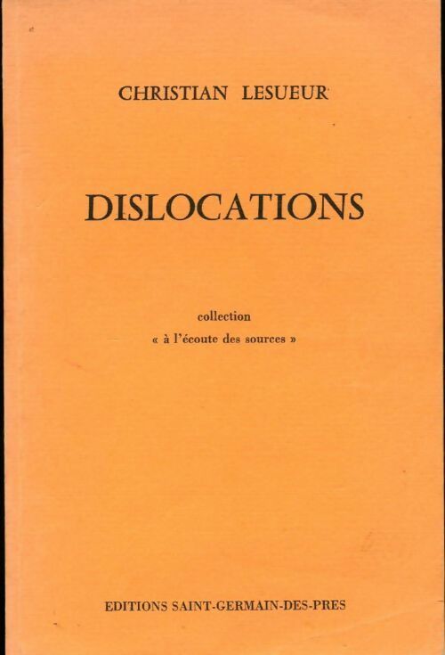Dislocations - Christian Lesueur - Livre