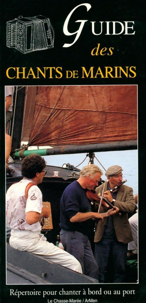 Guide des chants de marins - Collectif - Livre
