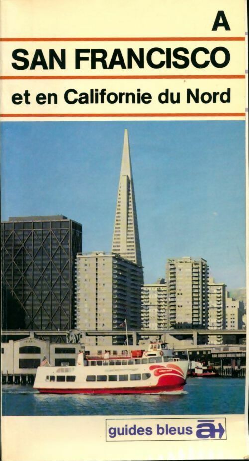 À San Francisco et en Californie du Nord - Pierre Nathan - Livre