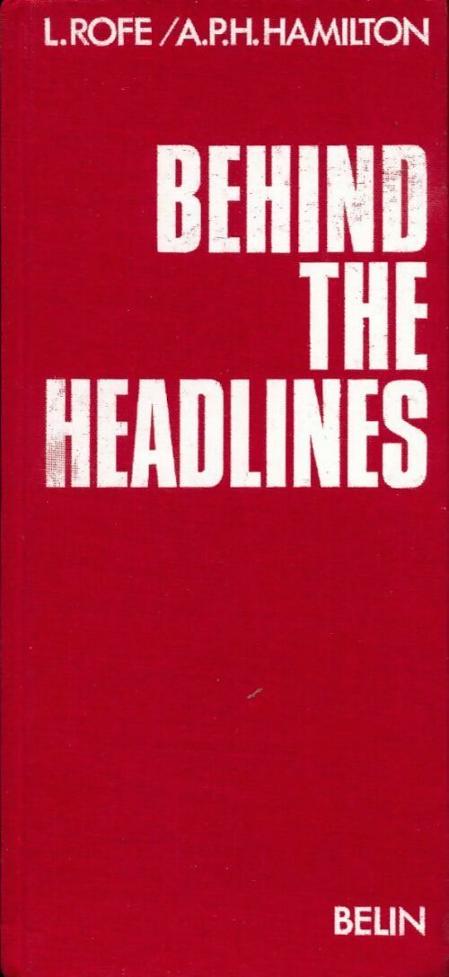 Behind the headlines : Glossaire de la presse anglo-saxonne - Leslie Bedos - Livre