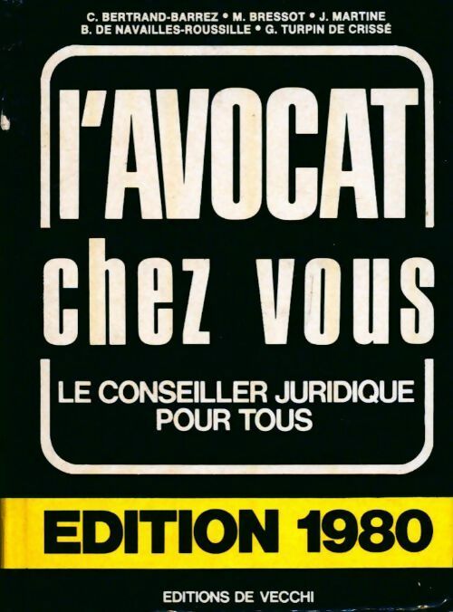 L'avocat chez vous. Le conseiller juridique pour tous 1980 - Collectif - Livre