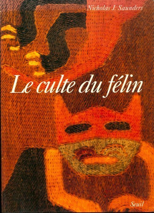 Le culte du félin - Nicholas J. Saunders - Livre