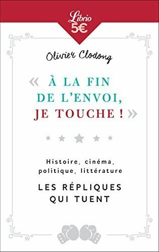 A la fin de l'envoi, je touche - Olivier Clodong - Livre