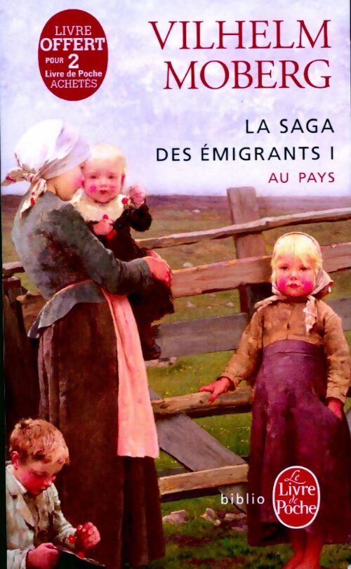 La saga des émigrants Tome I : Au pays - Wilhelm Moberg - Livre
