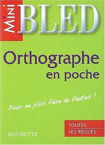 Orthographe en poche : Pour ne plus faire de fautes ! - Daniel Berlion - Livre
