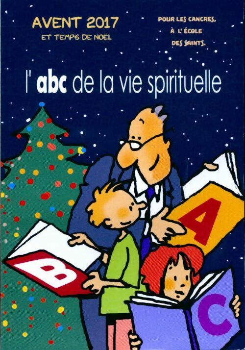 Avent pour les cancres 2017 - ABC de la vie spirituelle - Max Huot de Longchamps - Livre