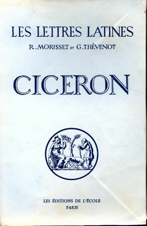 Cicéron - R. Morisset - Livre