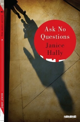 Ask no questions - Janice Hally - Livre