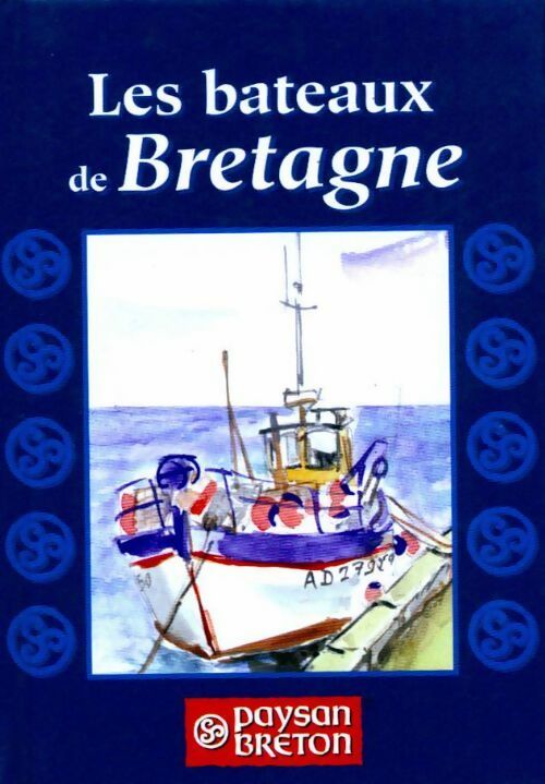 Les bateaux de Bretagne - Pierre Denis - Livre