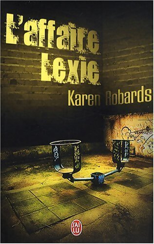 L'affaire Lexie - Karen Robards - Livre
