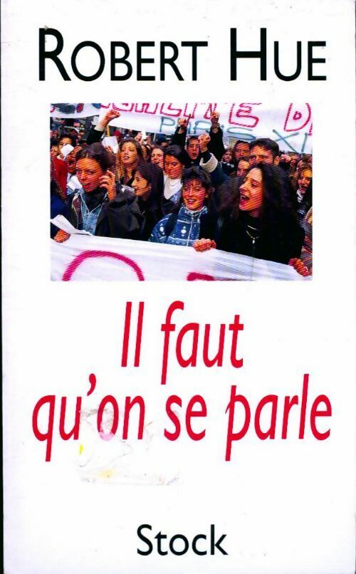 Il faut qu'on se parle - Robert Hue - Livre