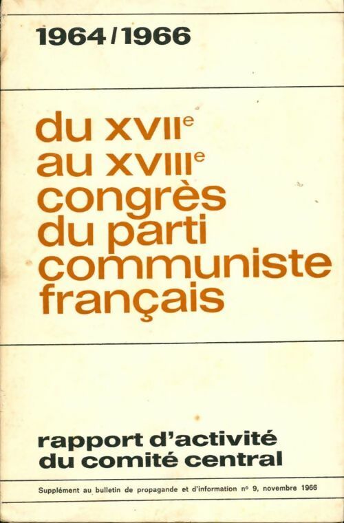 Du XVIIè au XVIIIè congrès du parti communiste francais - Collectif - Livre