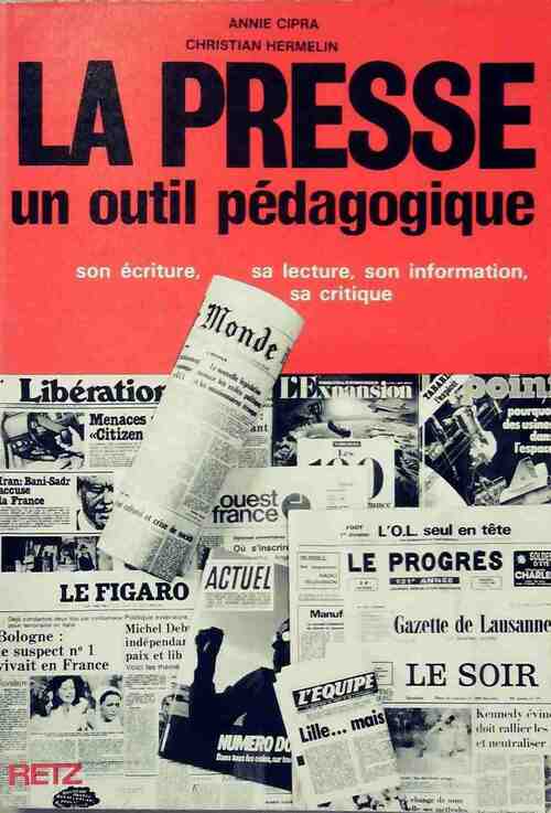 La presse, un outil pédagogique - Christian Hermelin - Livre
