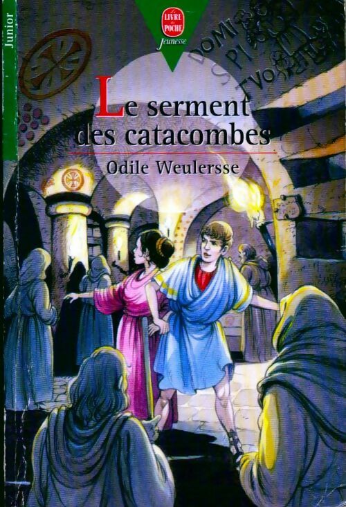 Le serment des catacombes - Odile Weulersse - Livre